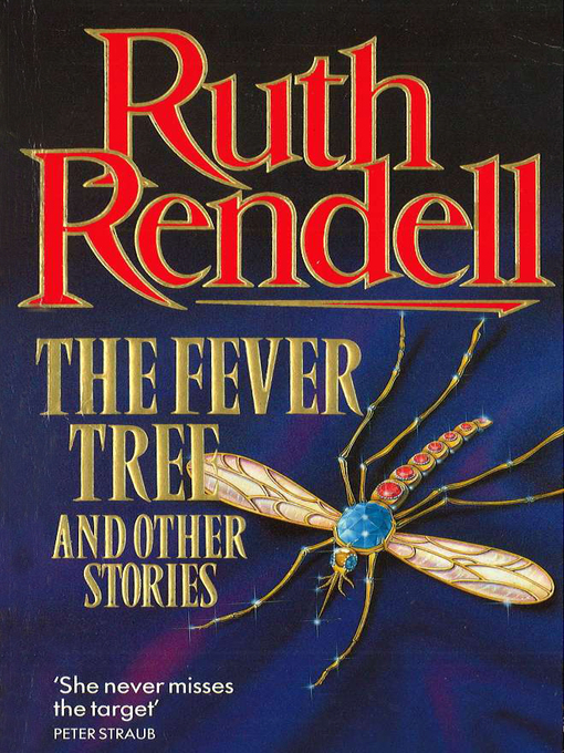 Title details for The Fever Tree and Other Stories by Ruth Rendell - Available